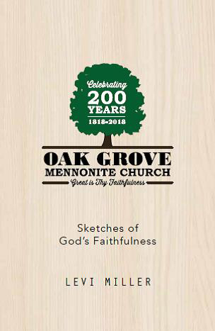 historical timeline of oak grove mennonite church